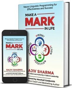 Make a MARK in LIFE by Rajiv Sharma